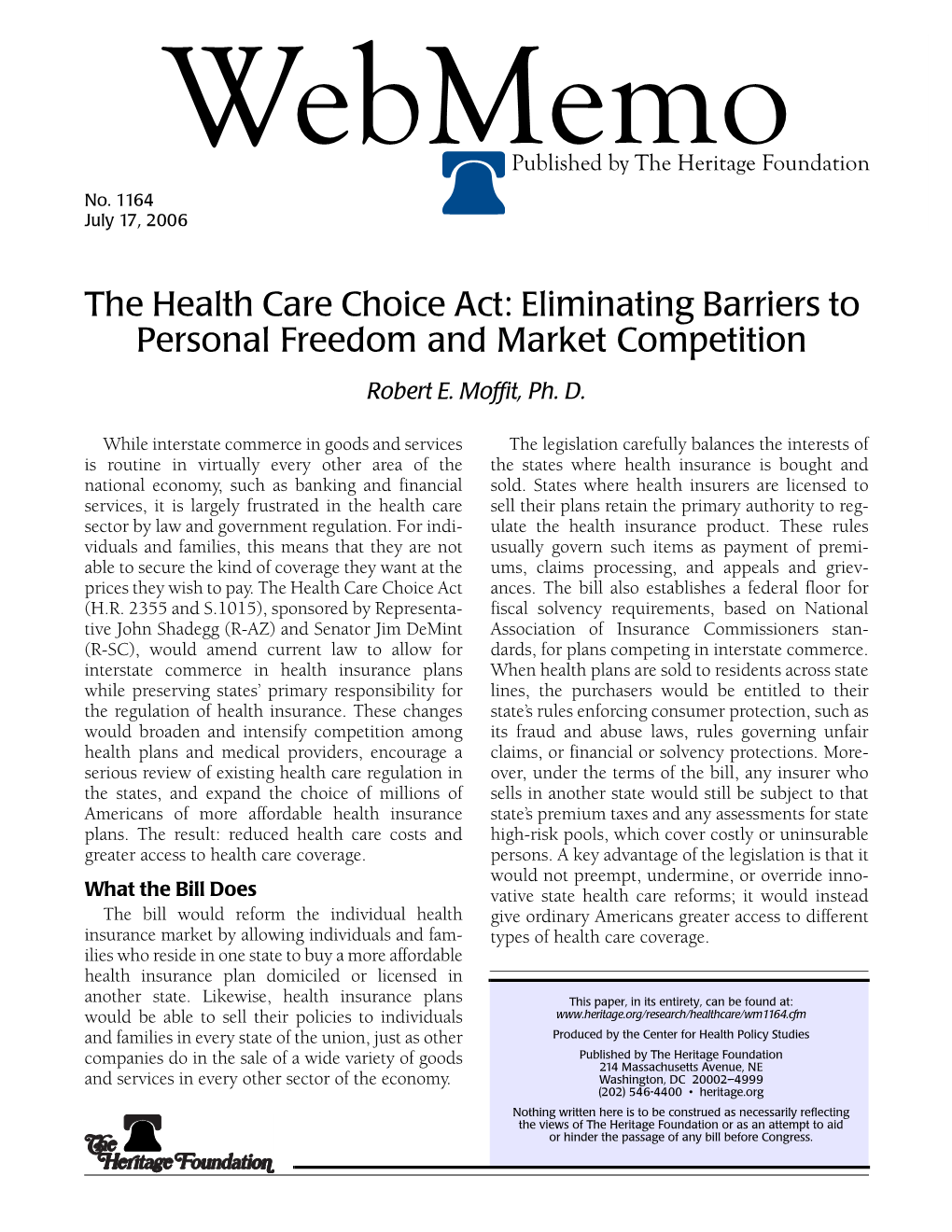 The Health Care Choice Act: Eliminating Barriers to Personal Freedom and Market Competition Robert E