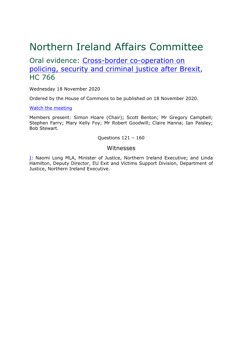 Northern Ireland Affairs Committee Oral Evidence: Cross-Border Co-Operation on Policing, Security and Criminal Justice After Brexit, HC 766
