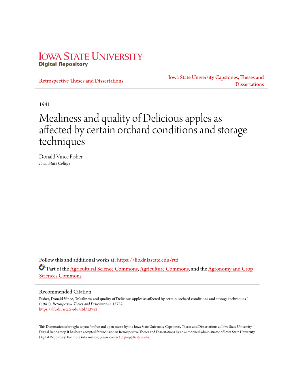 Mealiness and Quality of Delicious Apples As Affected by Certain Orchard Conditions and Storage Techniques Donald Vince Fisher Iowa State College