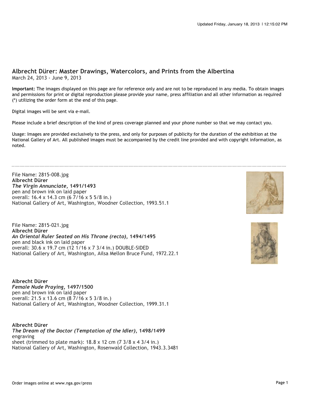 Albrecht Dürer: Master Drawings, Watercolors, and Prints from the Albertina March 24, 2013 - June 9, 2013