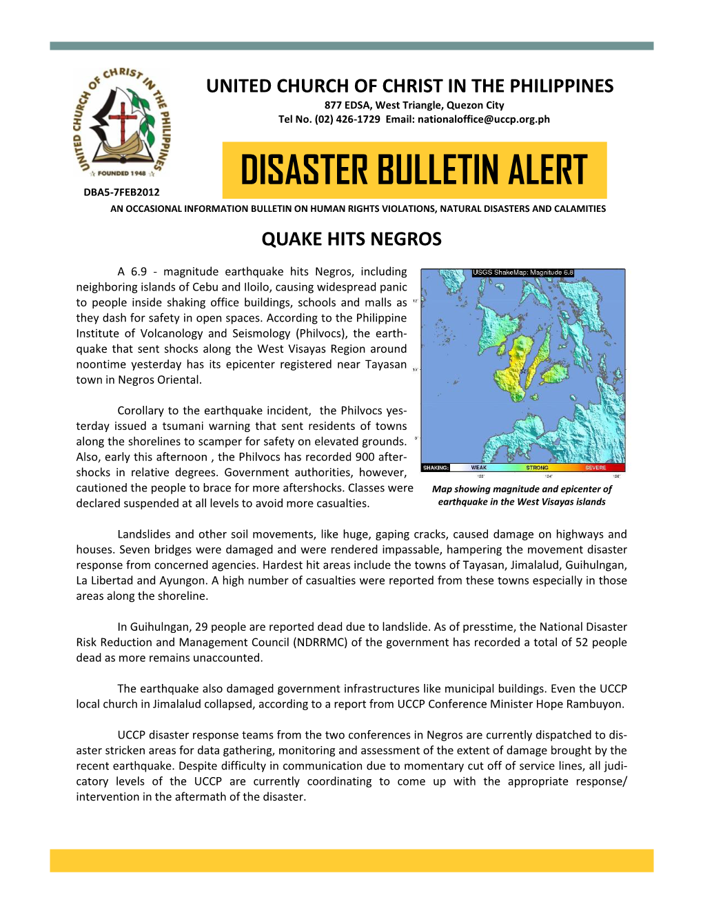 Disaster Bulletin Alert Dba5-7Feb2012 an Occasional Information Bulletin on Human Rights Violations, Natural Disasters and Calamities Quake Hits Negros