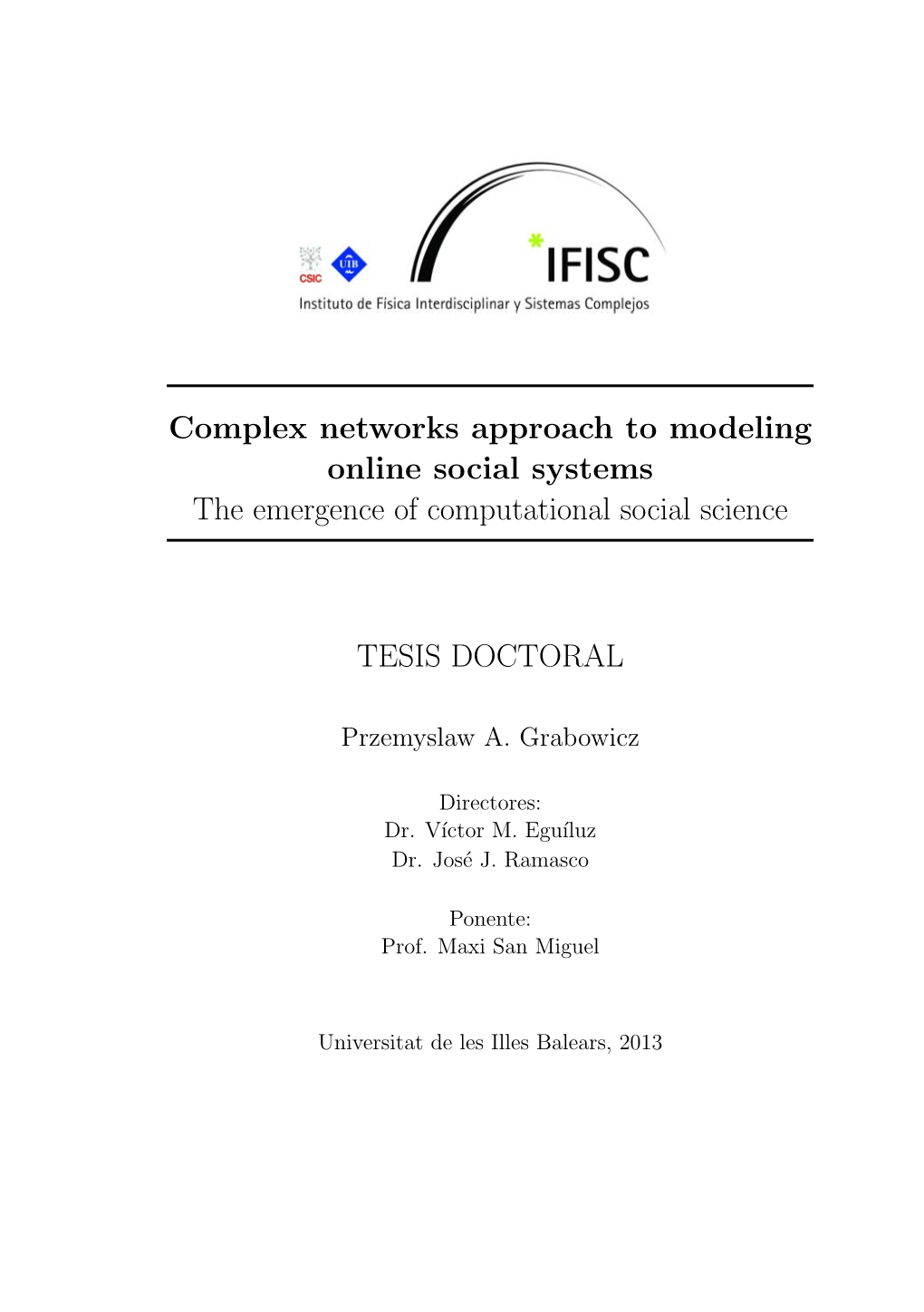 Complex Networks Approach to Modeling Online Social Systems the Emergence of Computational Social Science