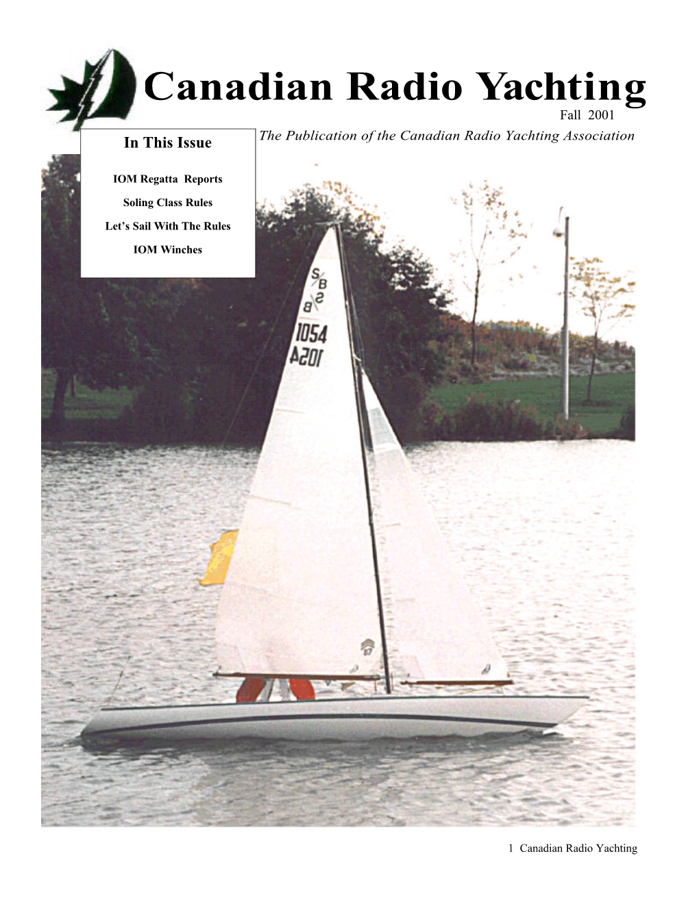 Fall 2001 in This Issue the Publication of the Canadian Radio Yachting Association