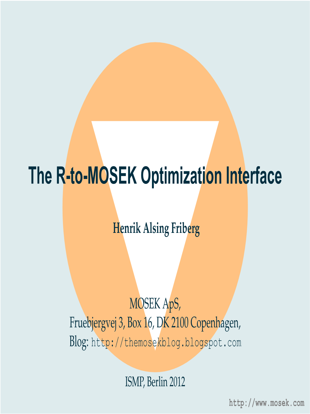 The R-To-MOSEK Optimization Interface