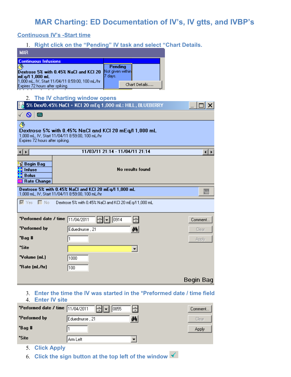 1. Right Click on the Pending IV Task and Select Chart Details