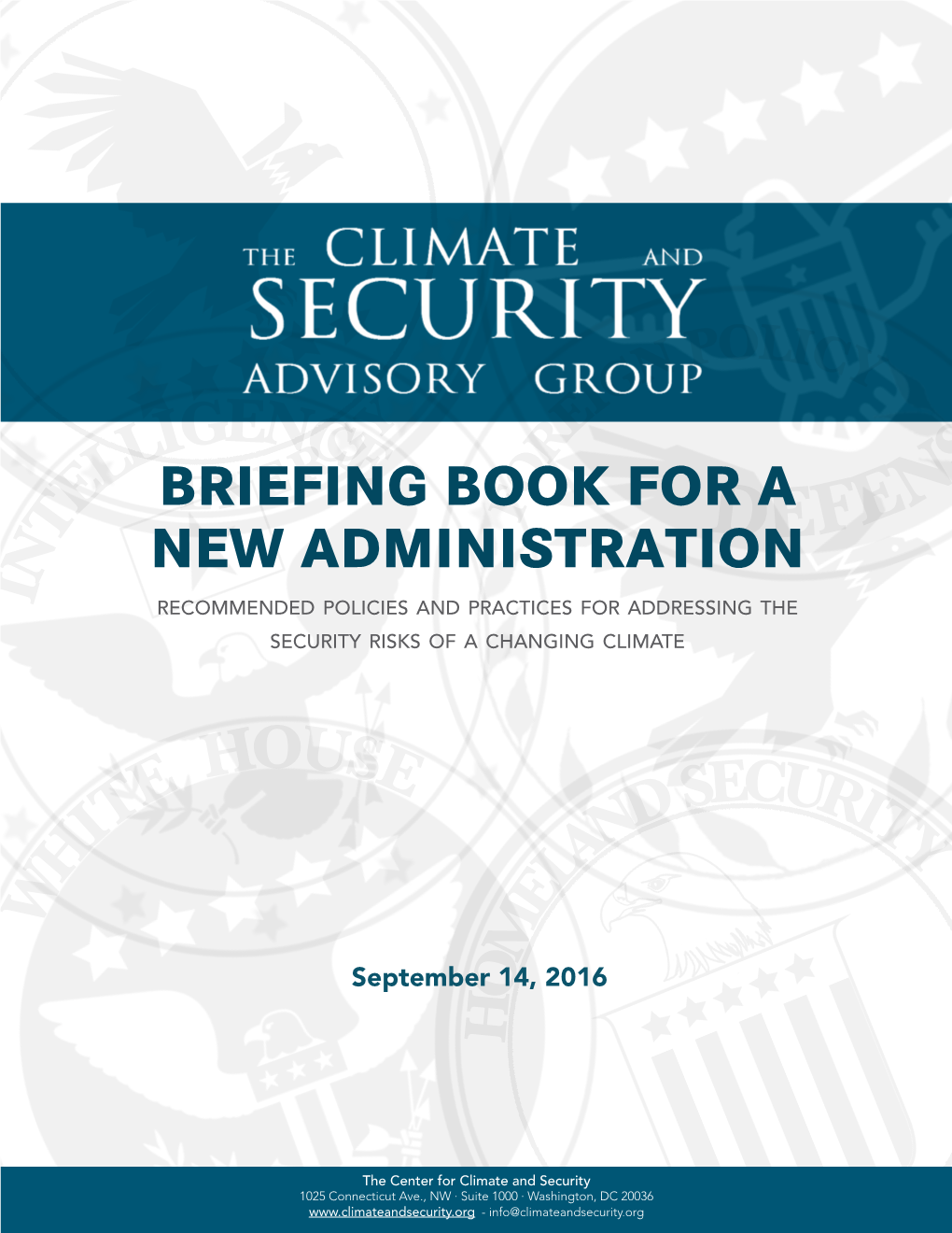 BRIEFING BOOK for a NEW ADMINISTRATION Recommended Policies and Practices for Addressing the Security Risks of a Changing Climate