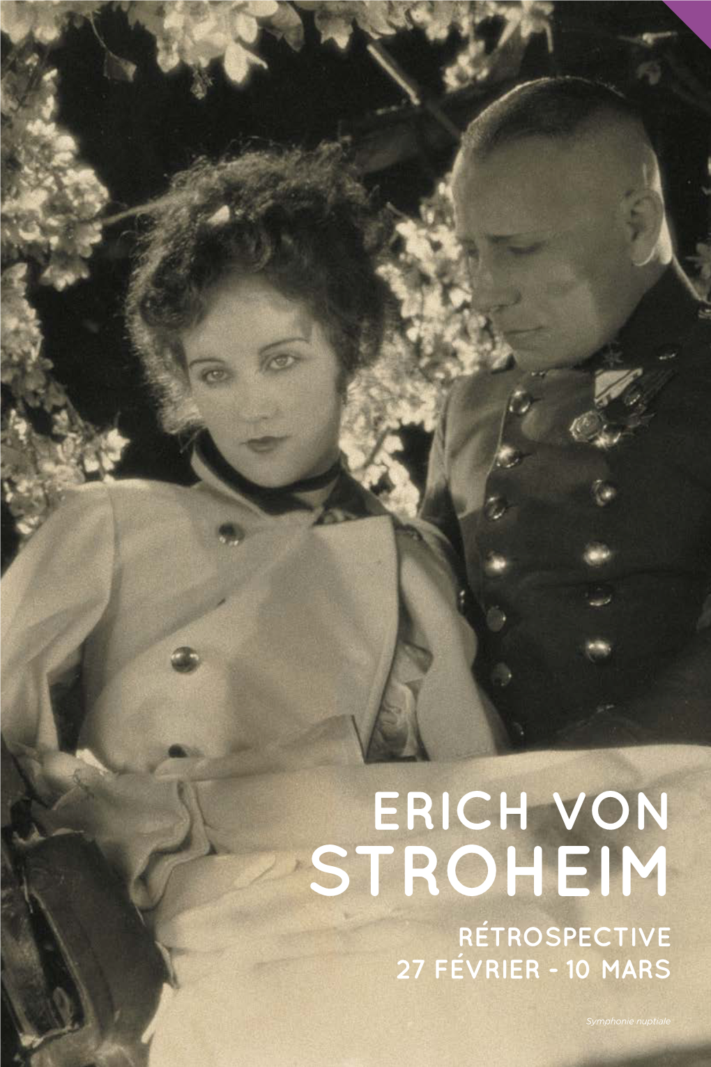 Stroheim Rétrospective 27 Février - 10 Mars