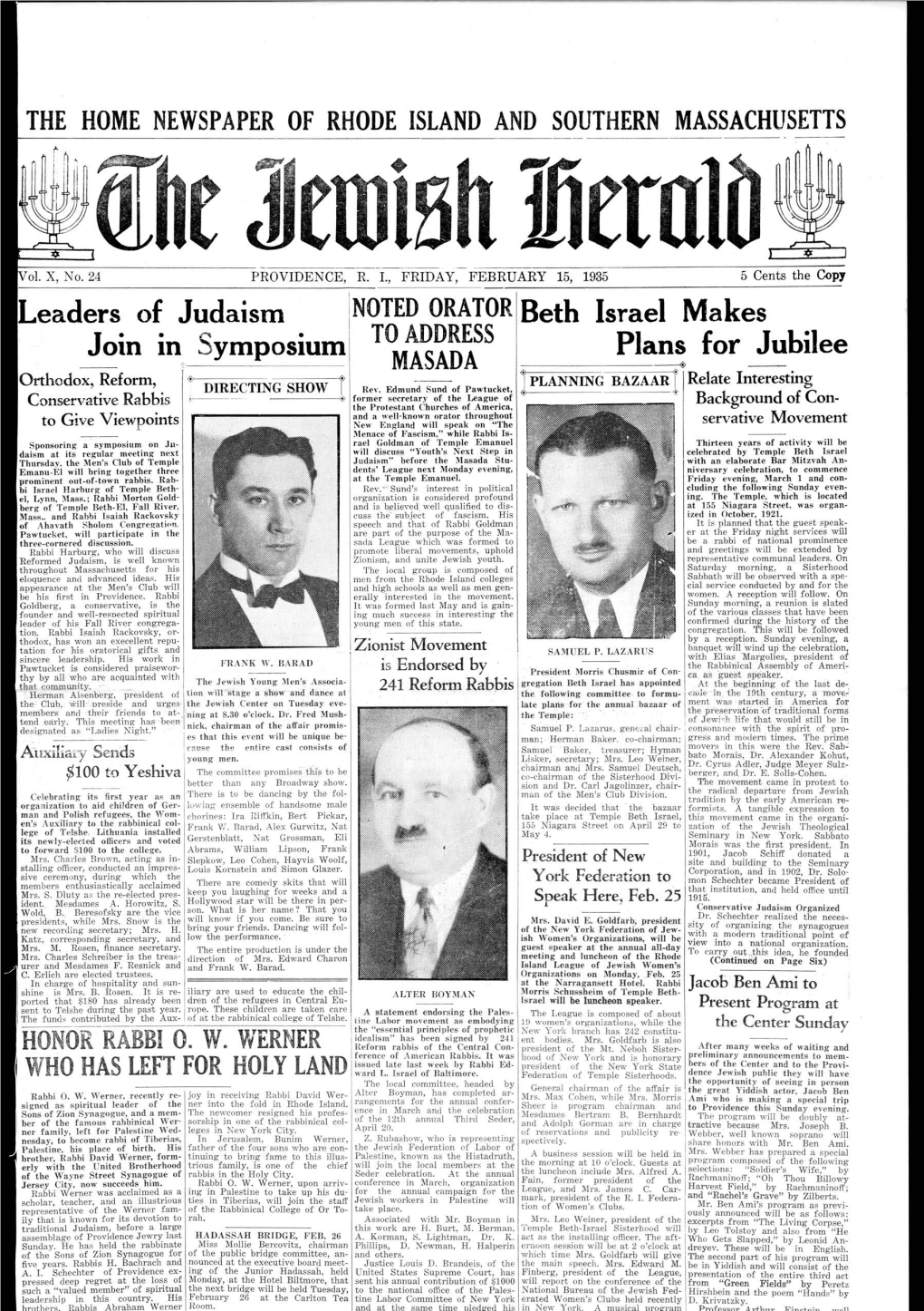 FEBRUARY 15, 1935 5 Cents the Copy Leaders of Judaism NOTED ORATOR Beth Israel Makes • N • to ADDRESS Join ID ~Ympos1um Plans for Jubilee ,-:-, ______MASADA