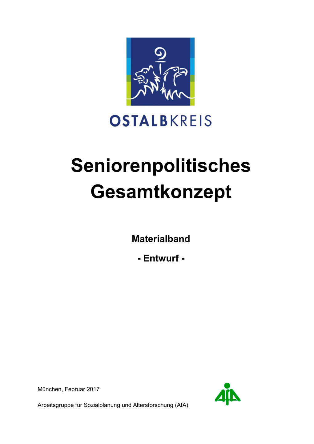 Seniorenpolitisches Gesamtkonzept. Materialband