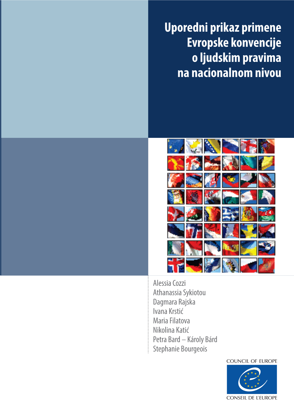 Uporedni Prikaz Primene Evropske Konvencije O Ljudskim Pravima Na Nacionalnom Nivou Vima Na Nacionalnom Niv