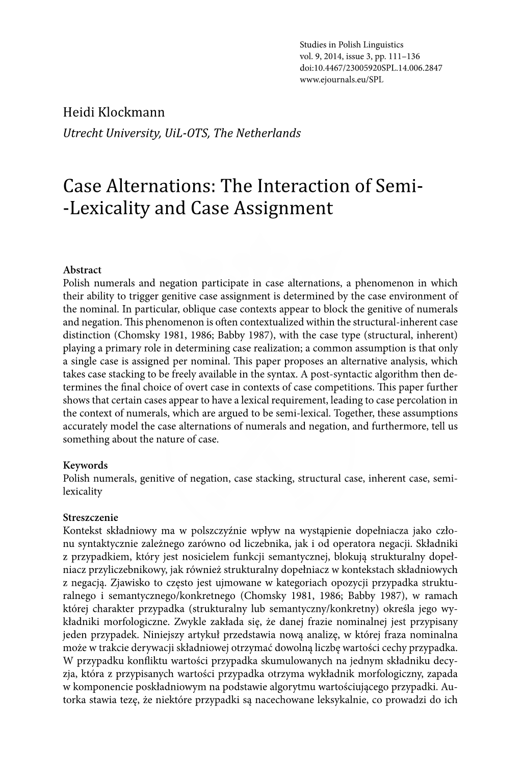 Case Alternations: the Interaction of Semi- -Lexicality and Case Assignment