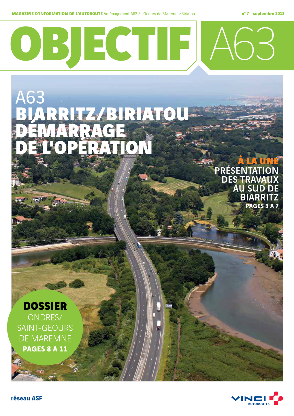 A63 BIARRITZ/BIRIATOU DÉMARRAGE DE L'opération À La Une PRÉSENTATION DES TRAVAUX AU SUD De Biarritz Pages 3 a 7