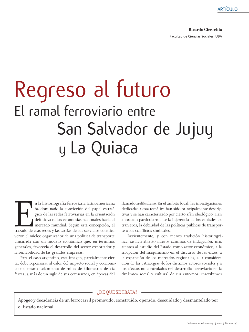 Regreso Al Futuro El Ramal Ferroviario Entre San Salvador De Jujuy Y La Quiaca