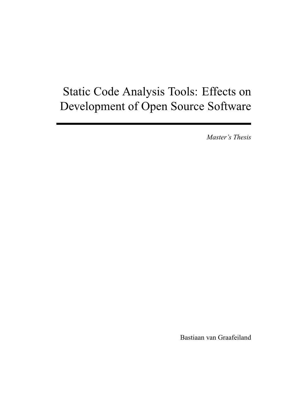 Effects on Development of Open Source Software