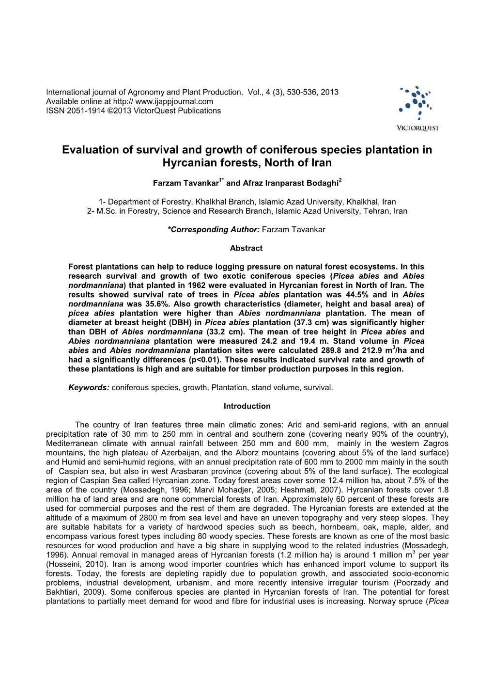 Evaluation of Survival and Growth of Coniferous Species Plantation in Hyrcanian Forests, North of Iran