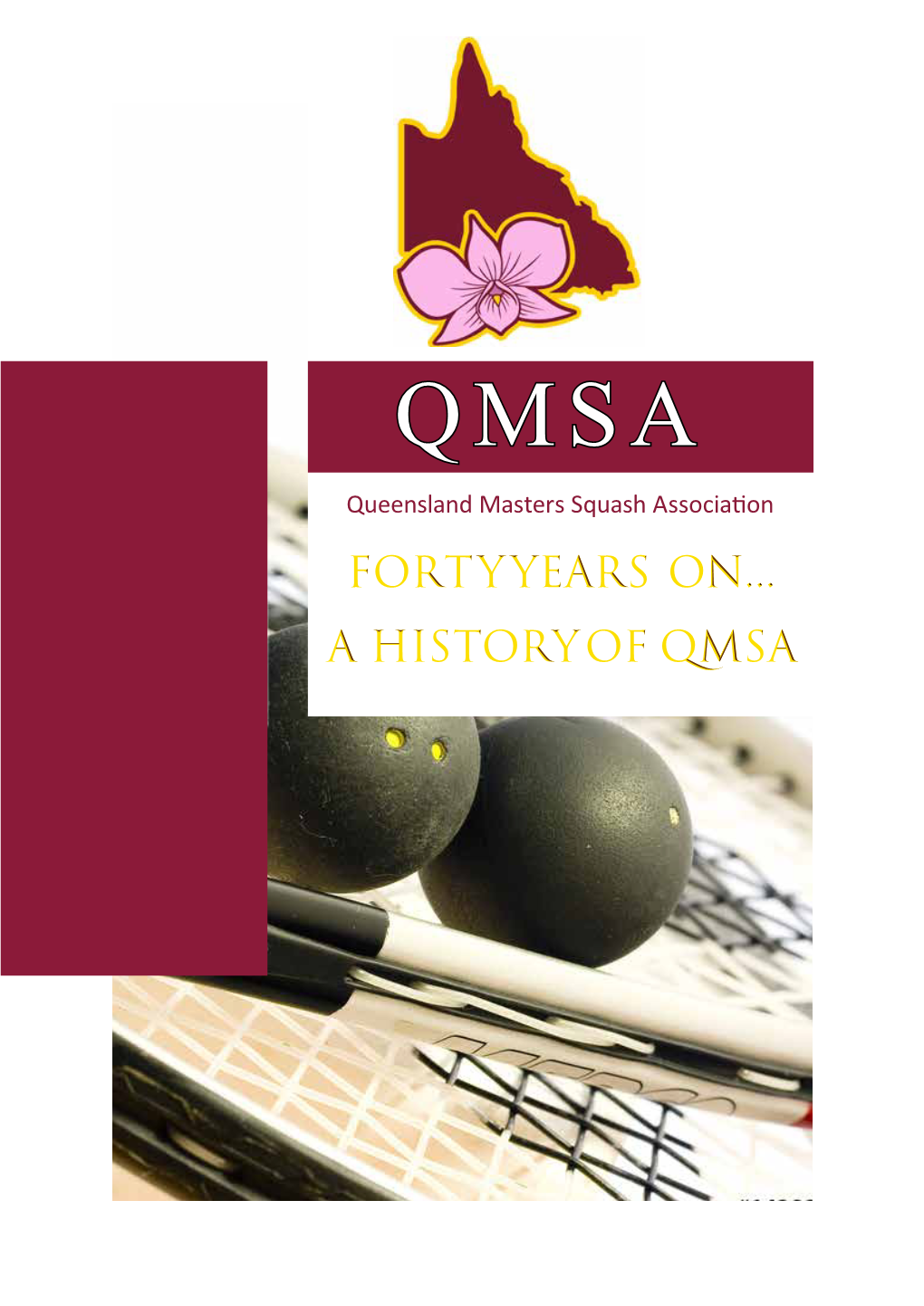 QMSA... 40 Years