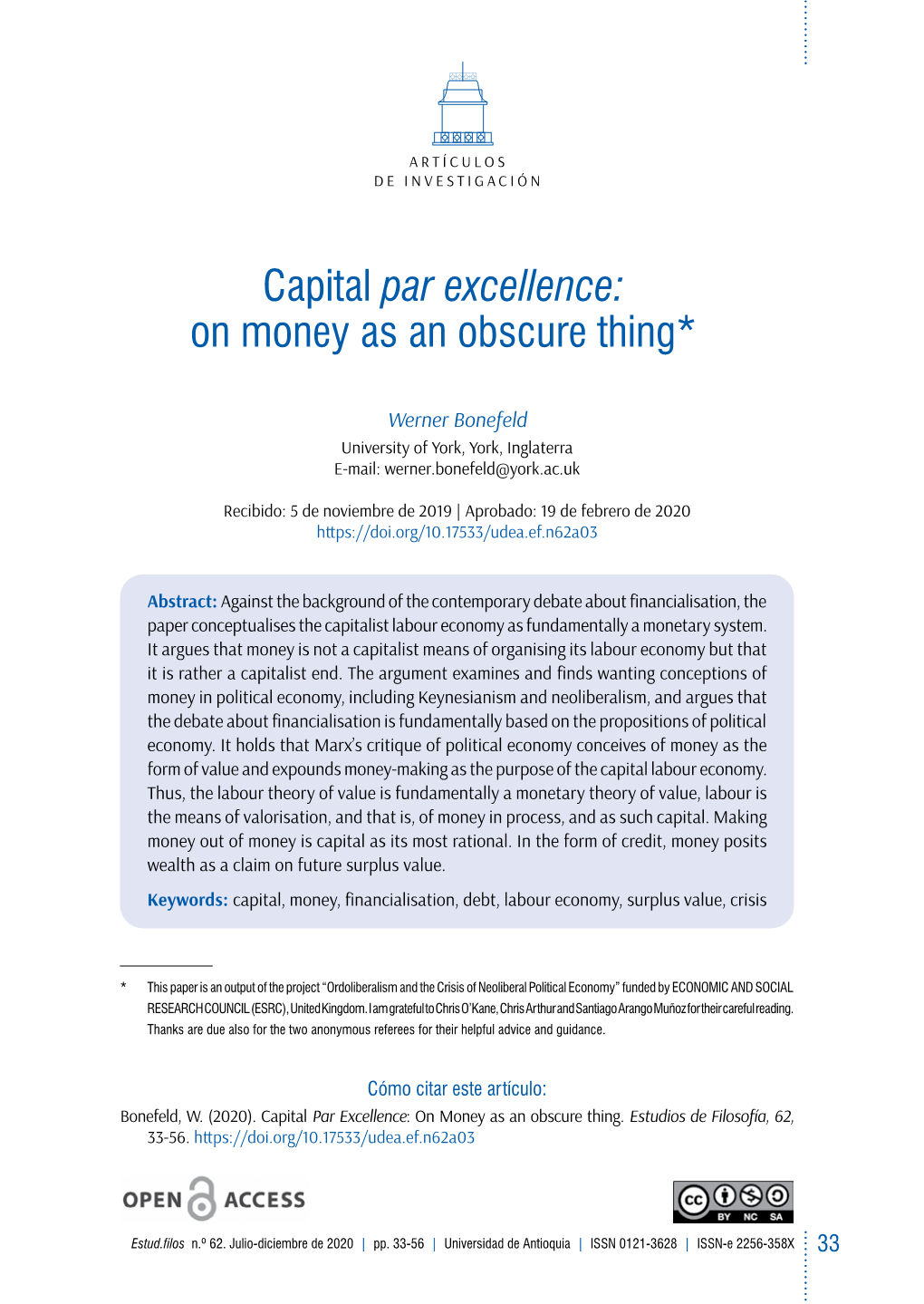 Capital Par Excellence: on Money As an Obscure Thing*