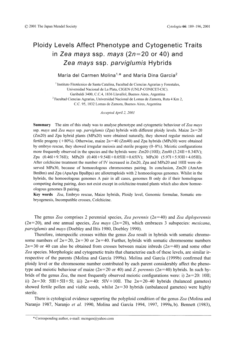 (2N=20 Or 40) and Zea Mays Ssp. Parviglumis Hybrids Mariadel Carmen Molina1,*And Maria Dina Garcia2