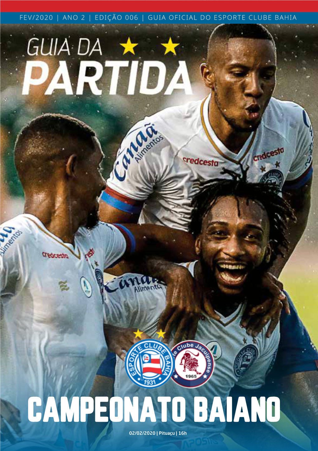 CAMPEONATO BAIANO 02/02/2020 | Pituaçu | 16H 1 Esporte Clube Bahia Índice