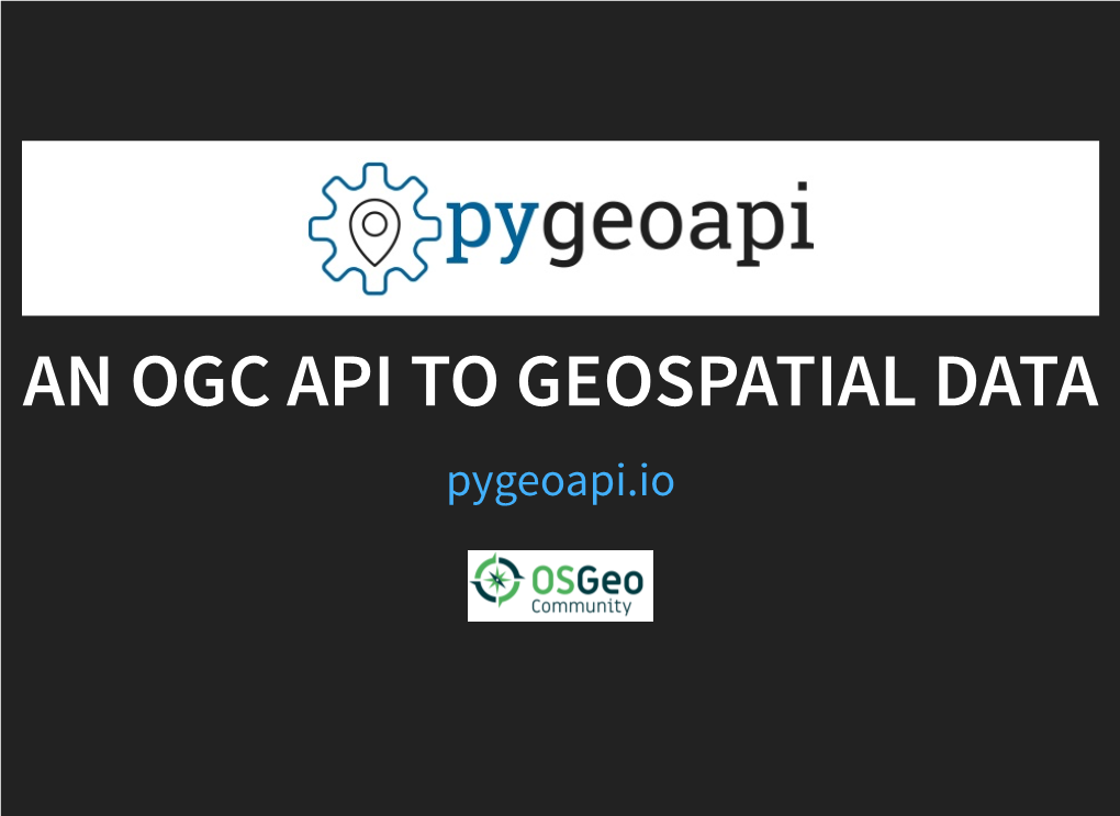 An Ogc Api to Geospatial Data