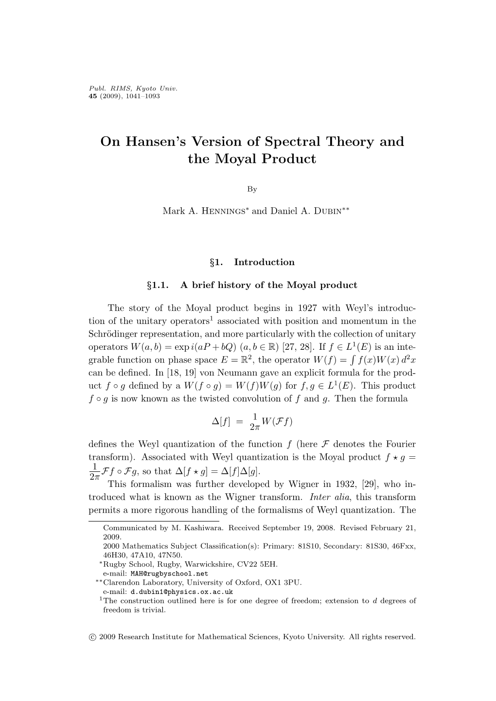 On Hansen's Version of Spectral Theory and the Moyal Product