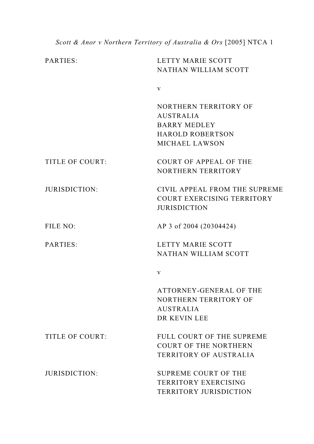 Scott & Anor V Northern Territory of Australia & Ors [2005] NTCA 1