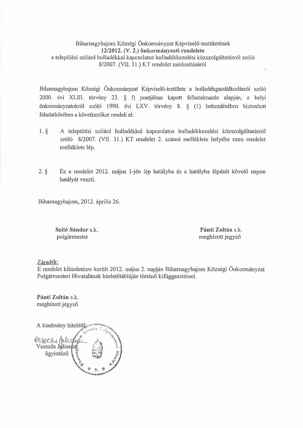 Biharnagybajom Községi Önkormányzat Képviselő-Testületének 12/2012. (V