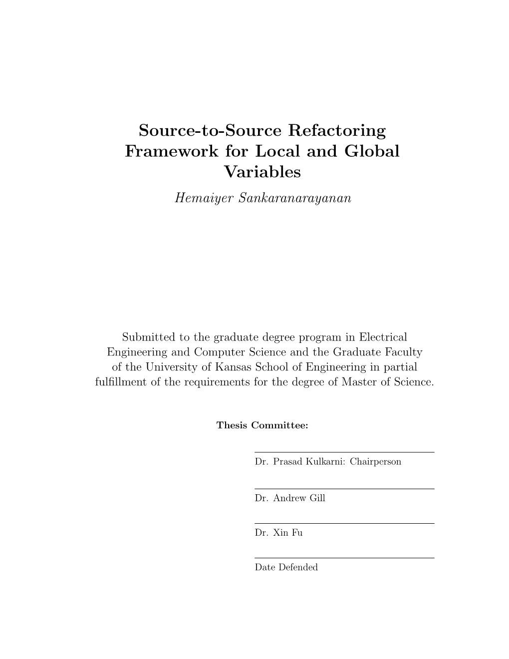 Source-To-Source Refactoring Framework for Local and Global Variables Hemaiyer Sankaranarayanan