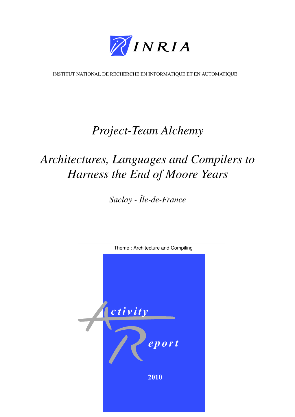 Project-Team Alchemy Architectures, Languages and Compilers To