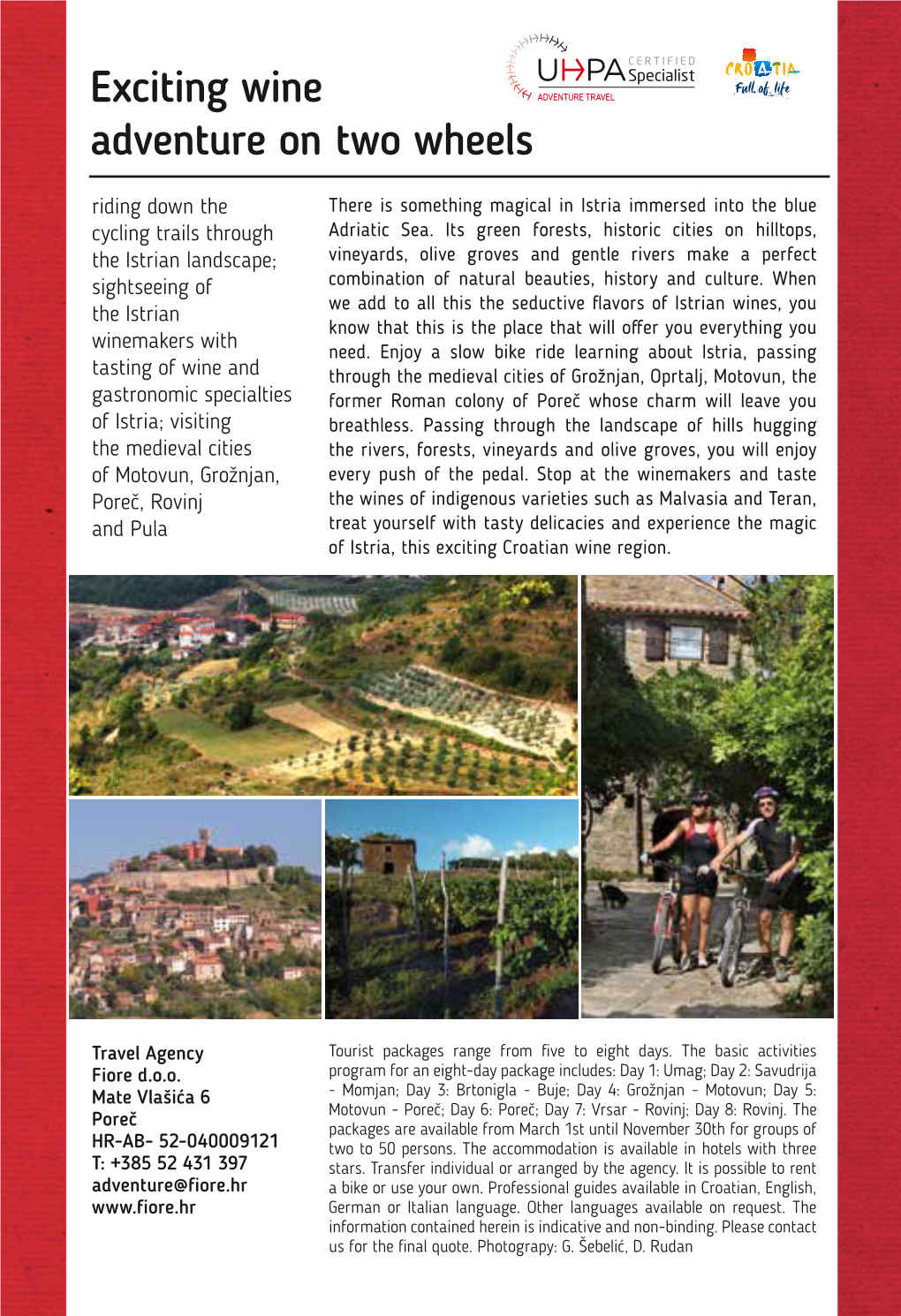 Exciting Wine Adventure on Two Wheels Riding Down the There Is Something Magical in Istria Immersed Into the Blue Cycling Trails Through Adriatic Sea