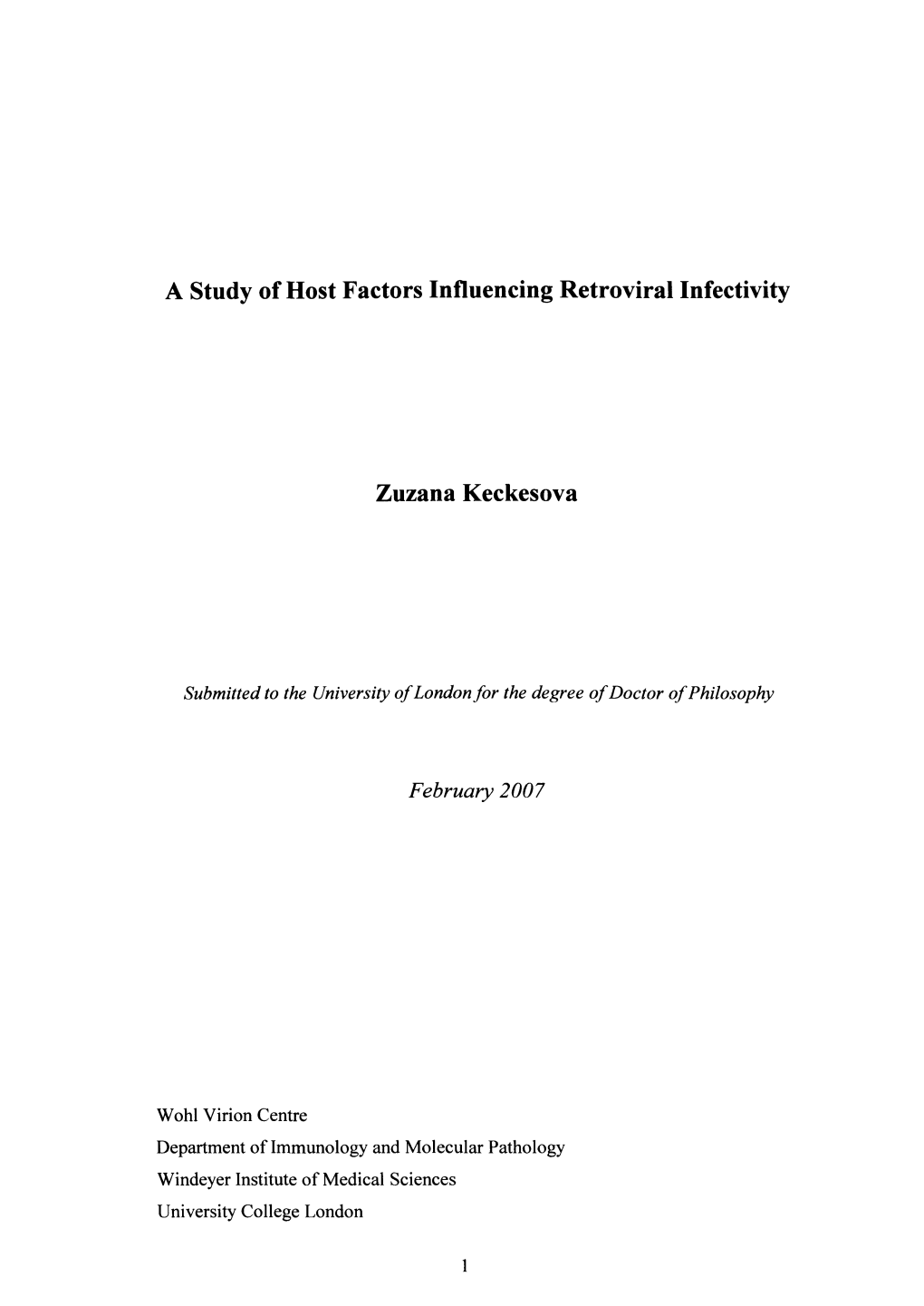 A Study of Host Factors Influencing Retroviral Infectivity Zuzana