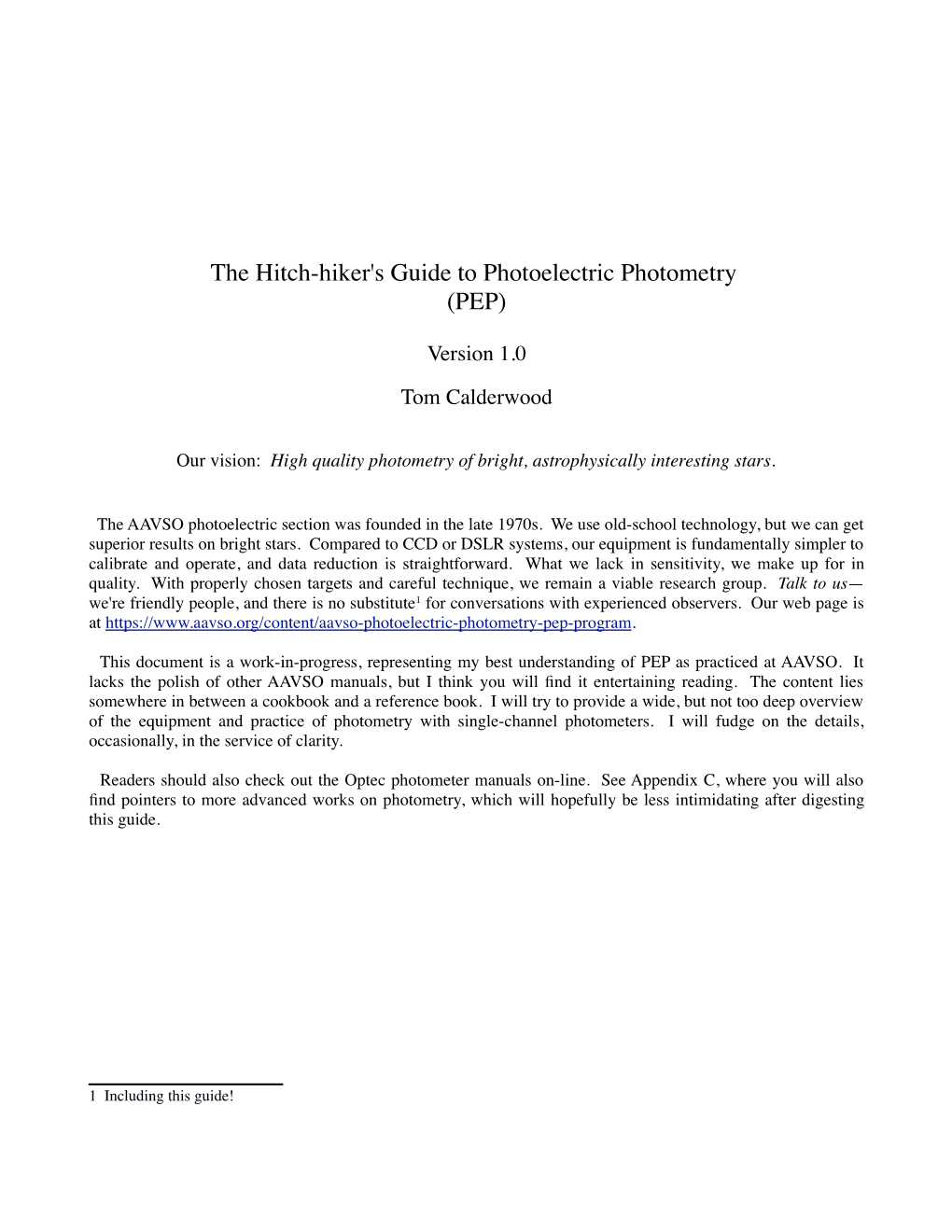 The Hitch-Hiker's Guide to Photoelectric Photometry (PEP)