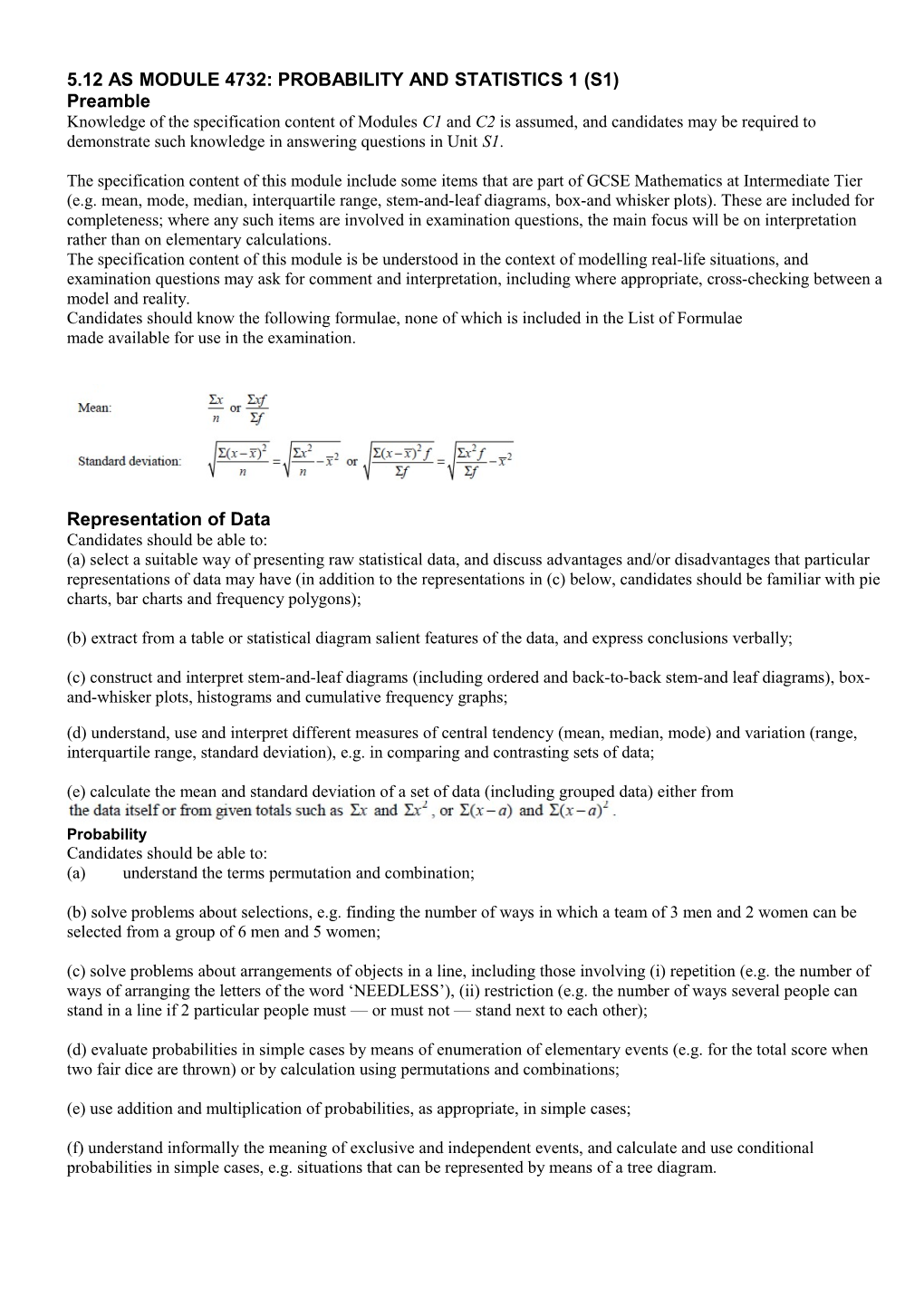 5.12 As Module 4732: Probability and Statistics 1 (S1)