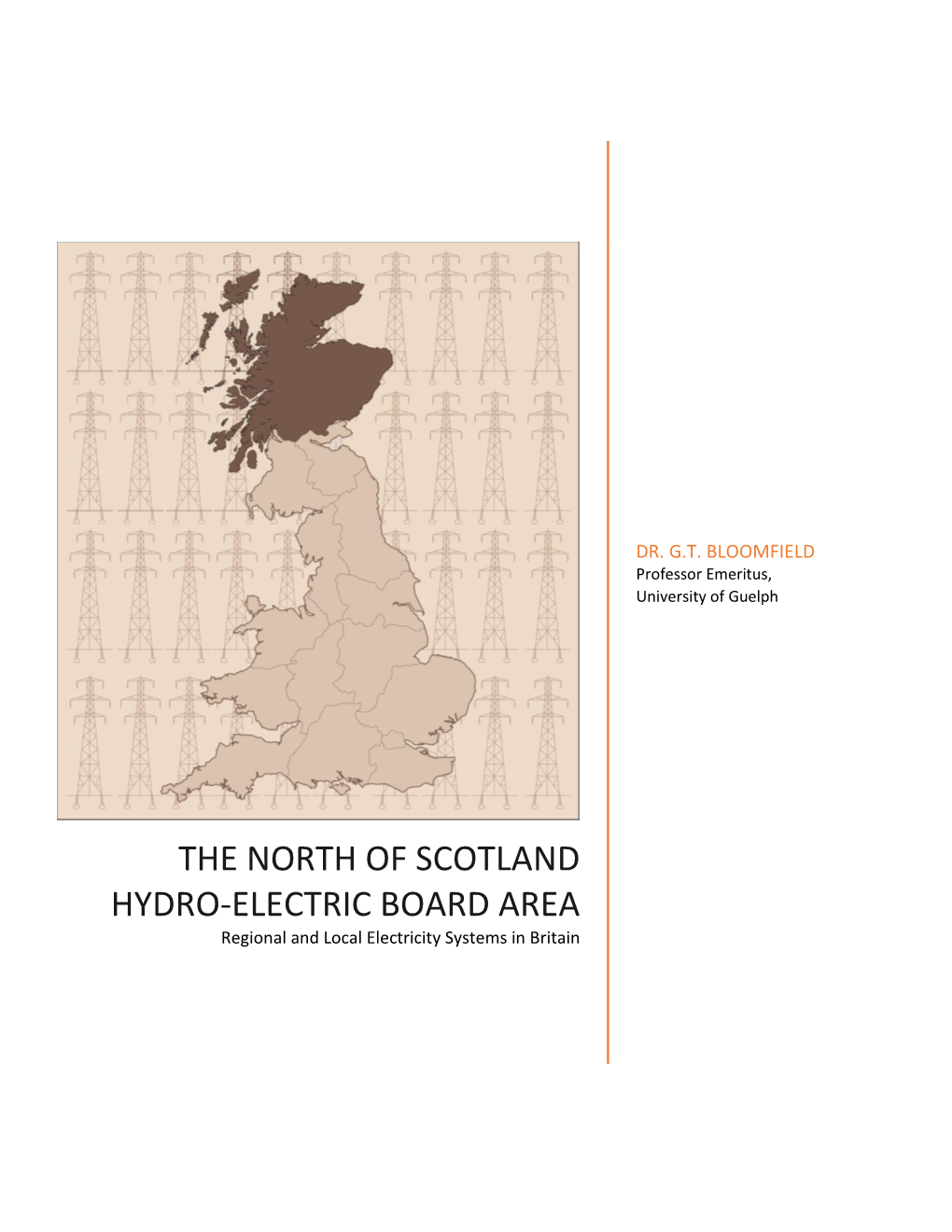 THE NORTH of SCOTLAND HYDRO-ELECTRIC BOARD AREA Regional and Local Electricity Systems in Britain