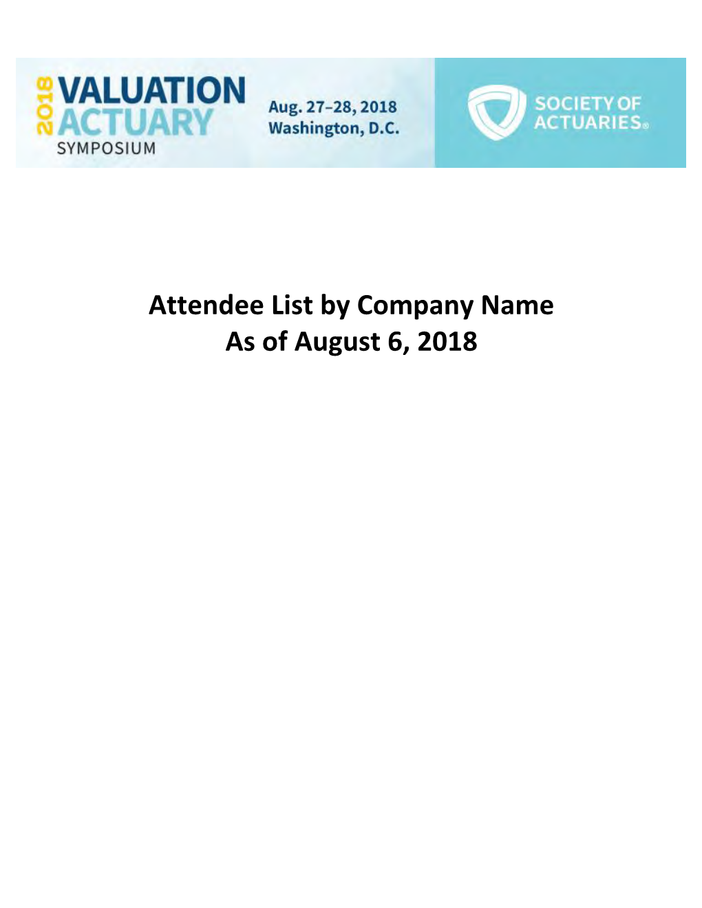 Attendee List by Company Name As of August 6, 2018