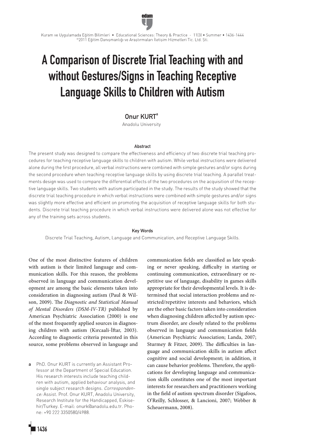 A Comparison of Discrete Trial Teaching with and Without Gestures/Signs in Teaching Receptive Language Skills to Children with Autism