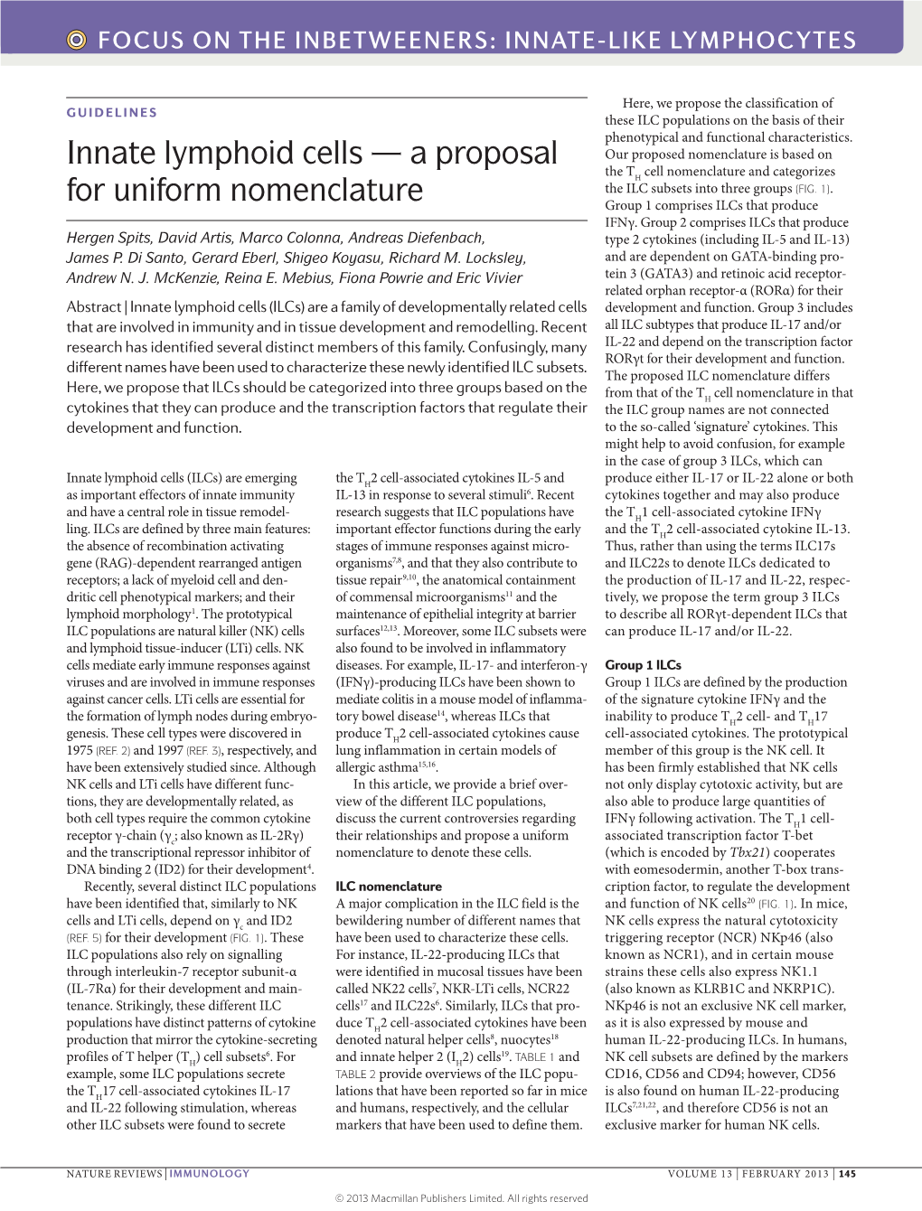 Innate Lymphoid Cells — a Proposal Our Proposed Nomenclature Is Based on the TH Cell Nomenclature and Categorizes the ILC Subsets Into Three Groups (FIG