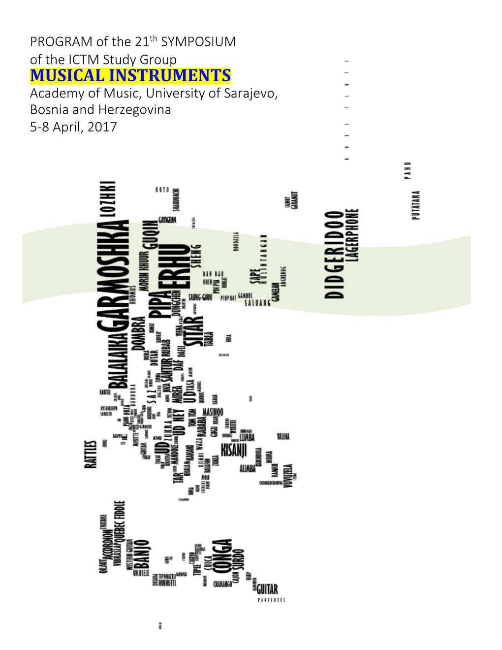 MUSICAL INSTRUMENTS Academy of Music, University of Sarajevo, Bosnia and Herzegovina 5-8 April, 2017