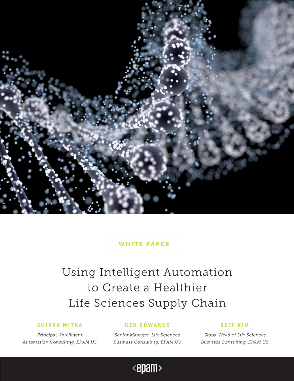 Using Intelligent Automation to Create a Healthier Life Sciences Supply Chain