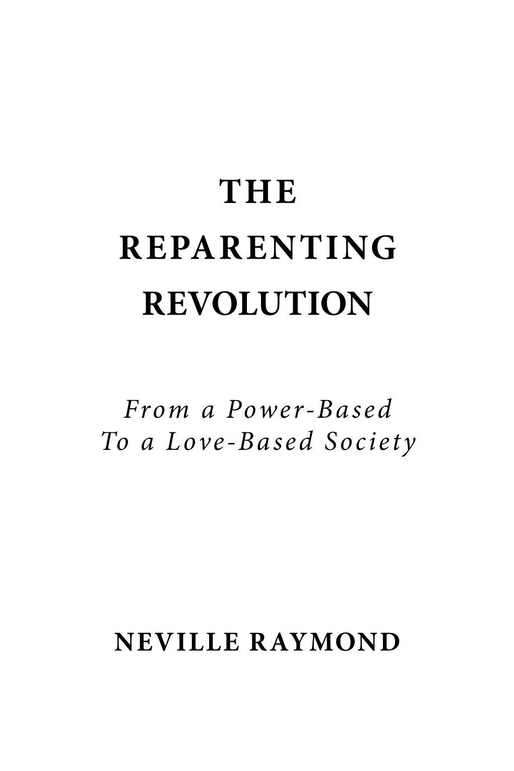 The Reparenting Revolution