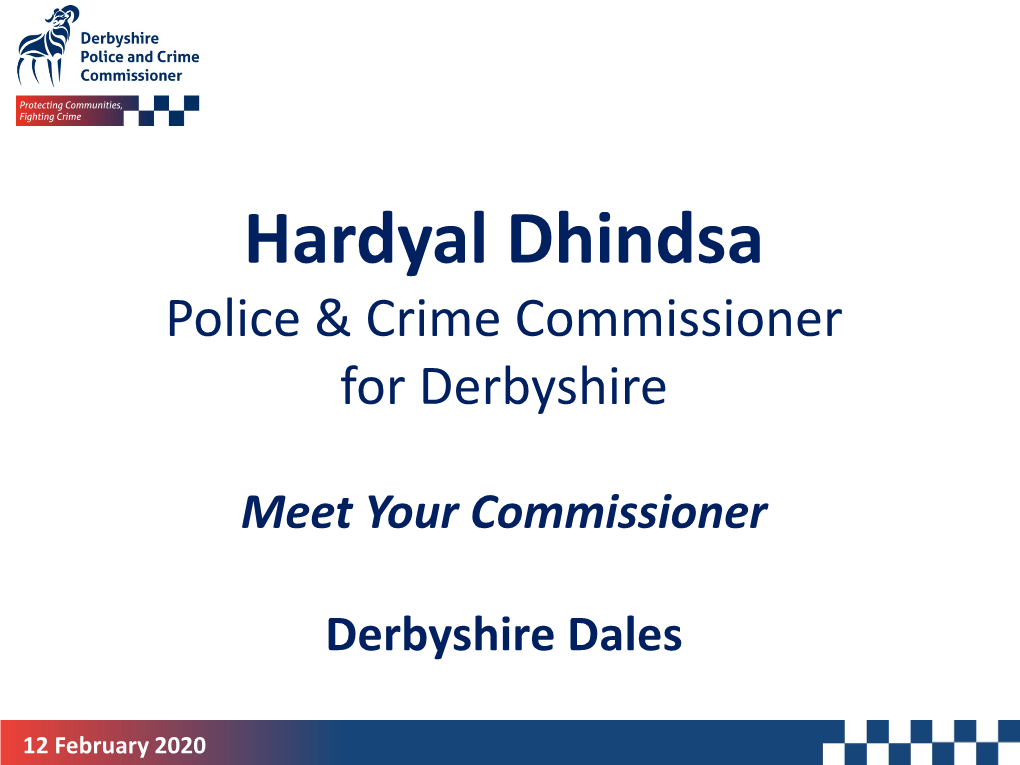 Hardyal Dhindsa Police & Crime Commissioner for Derbyshire