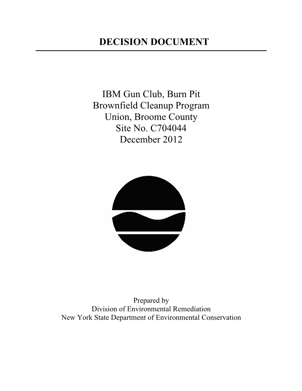 DECISION DOCUMENT IBM Gun Club, Burn Pit Brownfield Cleanup