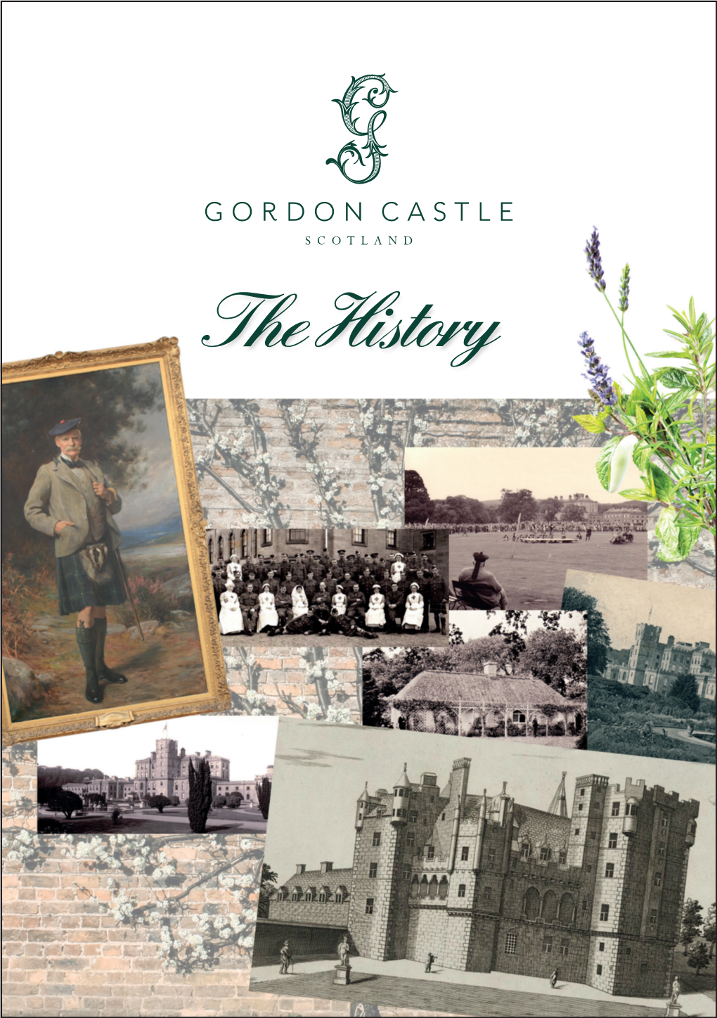 The History ISBN ************************************ Published by Gordon Castle Scotland © Gordon Castle 2015