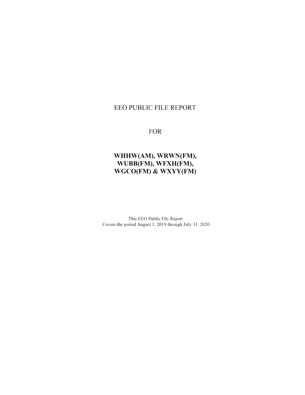 Eeo Public File Report for Whhw(Am), Wrwn(Fm), Wubb(Fm), Wfxh(Fm), Wgco(Fm) & Wxyy(Fm)