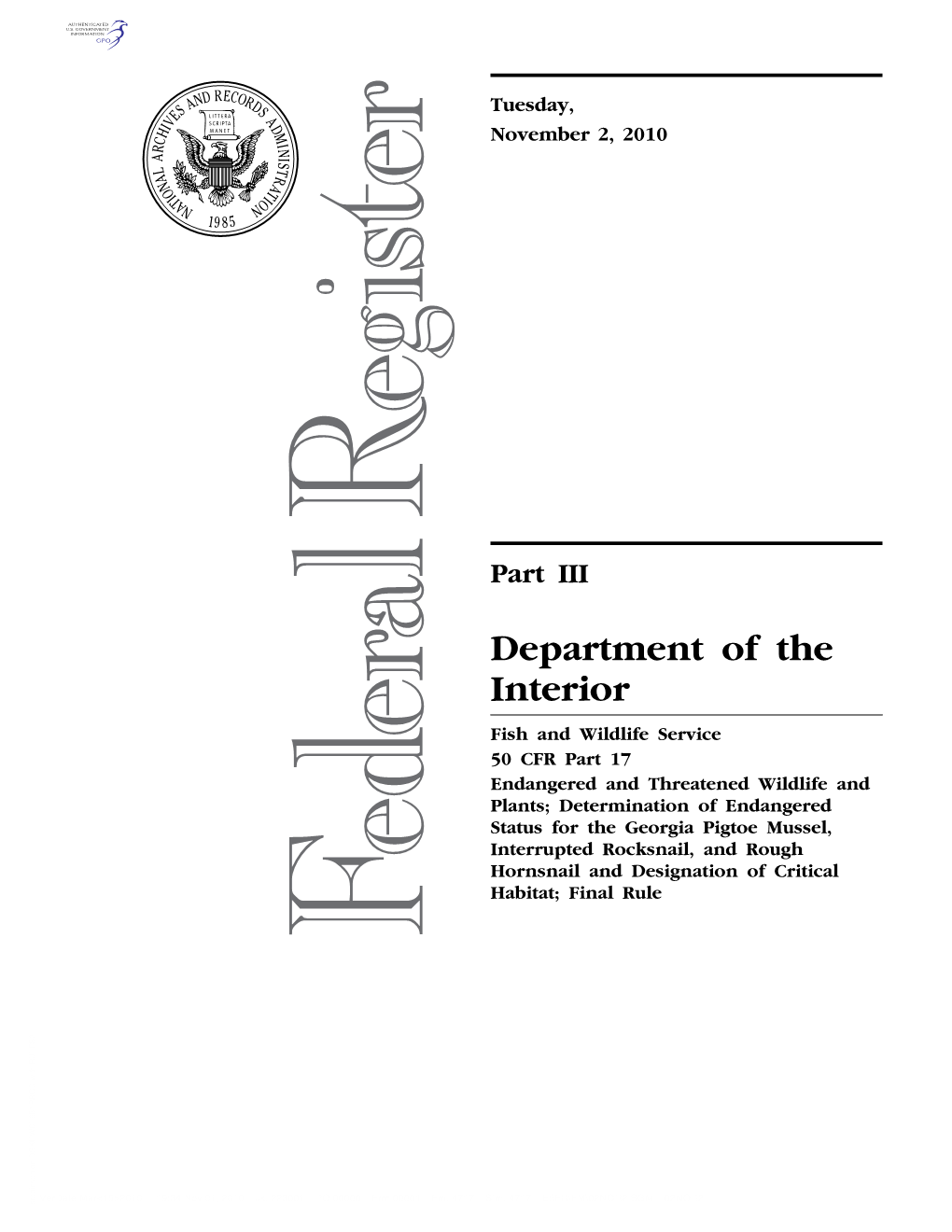 Determination of Endangered Status for the Georgia Pigtoe Mussel, Interrupted Rocksnail, and Rough Hornsnail and Designation of Critical Habitat; Final Rule