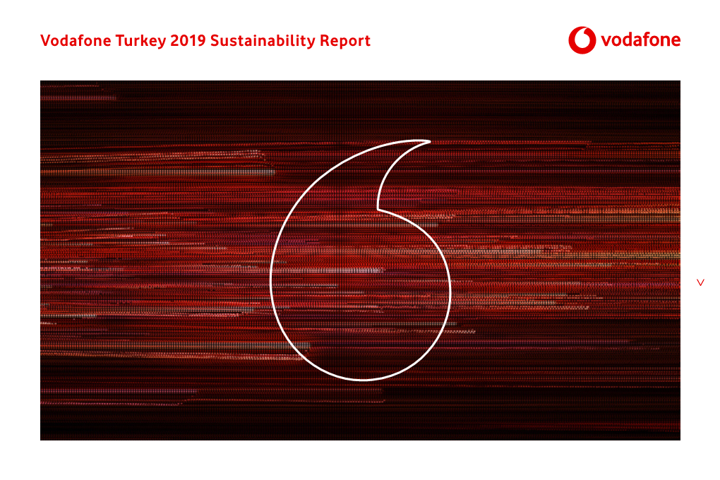 Vodafone Turkey 2019 Sustainability Report İçindekiler İçindekiler