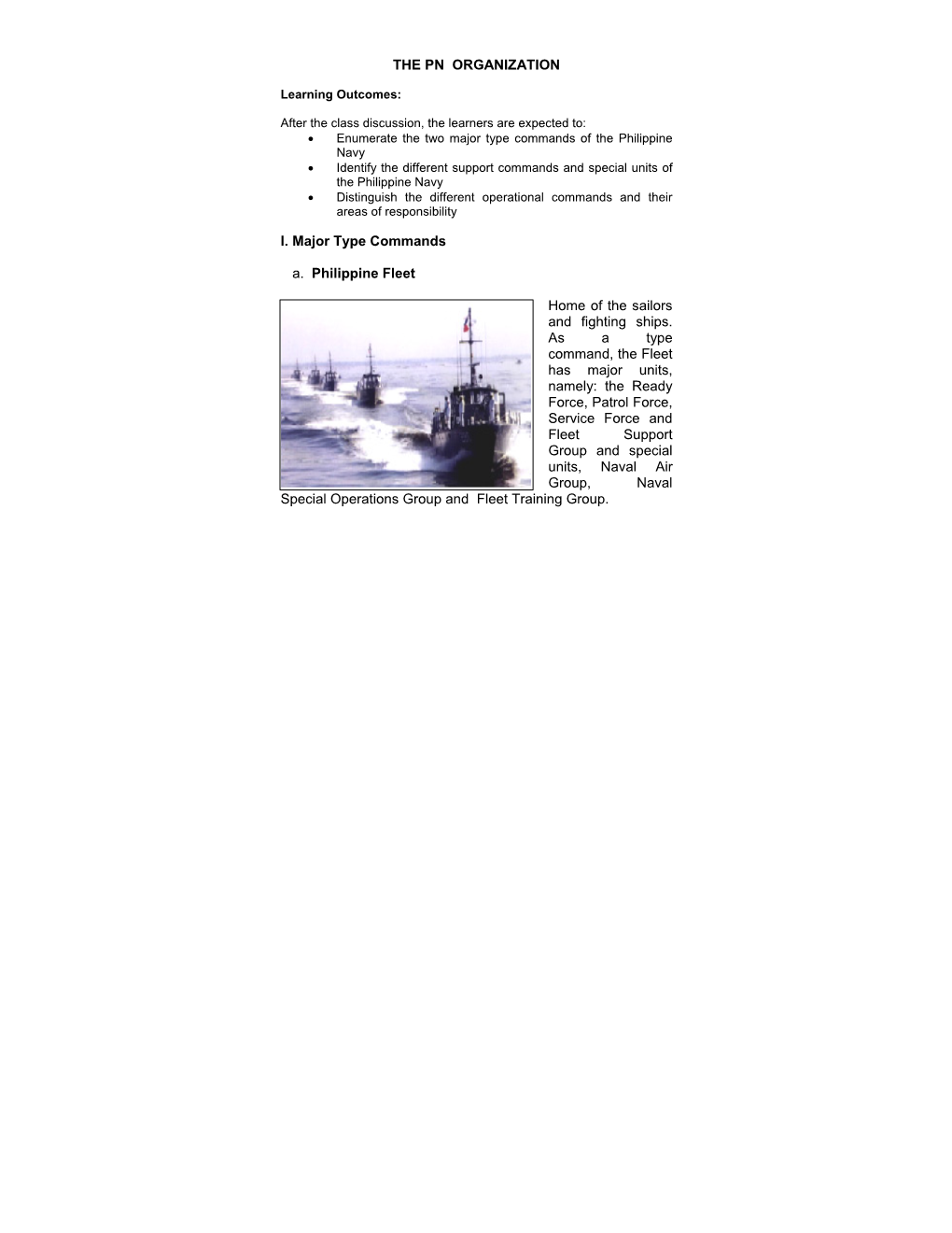 THE PN ORGANIZATION I. Major Type Commands A. Philippine Fleet