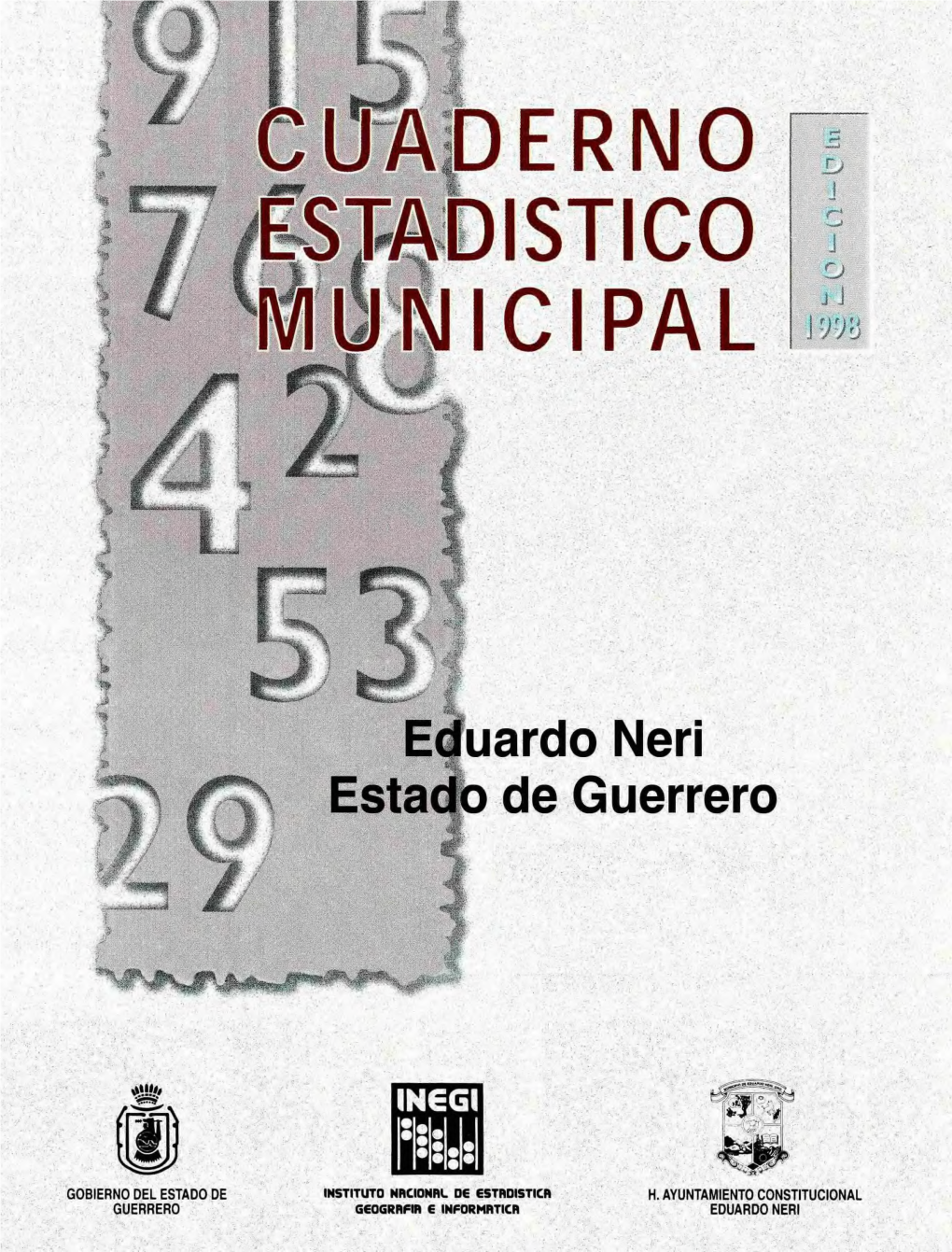 Eduardo Neri Estado De Guerrero : Cuaderno Estadístico Municipal 1998
