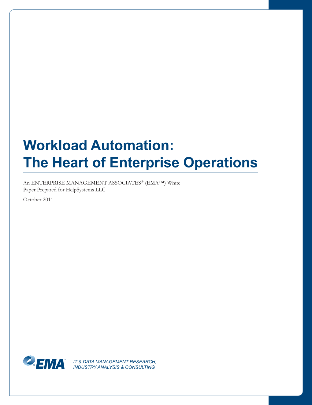 Workload Automation: the Heart of Enterprise Operations