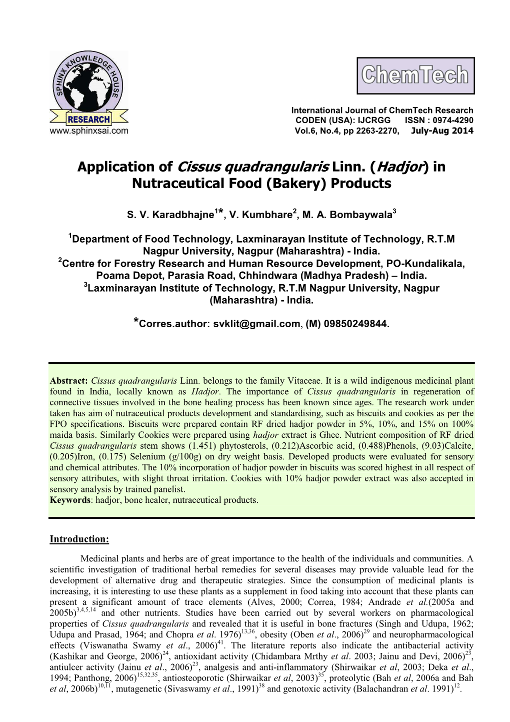 Application of Cissus Quadrangularis Linn. ( Hadjor ) in Nutraceutical Food (Bakery) Products